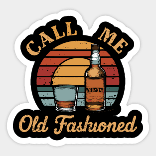 Call Me Old Fashioned, Whiskey Lover Sticker